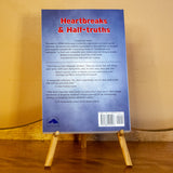 Heartbreaks and Half Truths edited by Judy Penz Sheluk