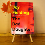 The Bad Daughter by Joy Fielding