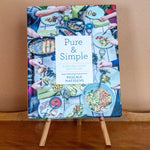 Pure and Simple: A Natural Food Way of Life by Pascale Naessens