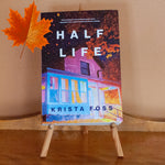 Half Life by Krista Foss