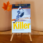 Killer: My Life in Hockey by Doug Gilmour